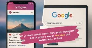Imagen comparativa entre una publicación de Instagram y una búsqueda en Google, con mensaje promocional que invita a leer un post sobre SEO para Instagram y realizar un mini quiz al final.