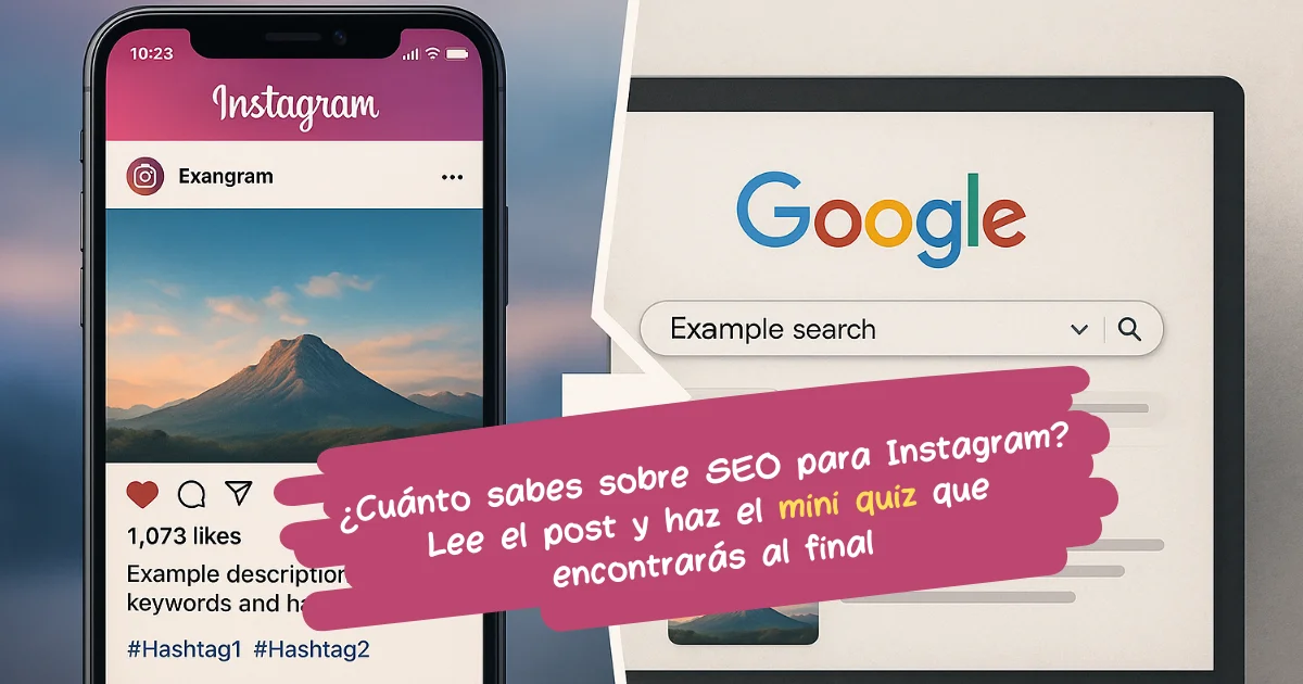 Imagen comparativa entre una publicación de Instagram y una búsqueda en Google, con mensaje promocional que invita a leer un post sobre SEO para Instagram y realizar un mini quiz al final.